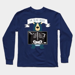 I'm dead inside bear Long Sleeve T-Shirt